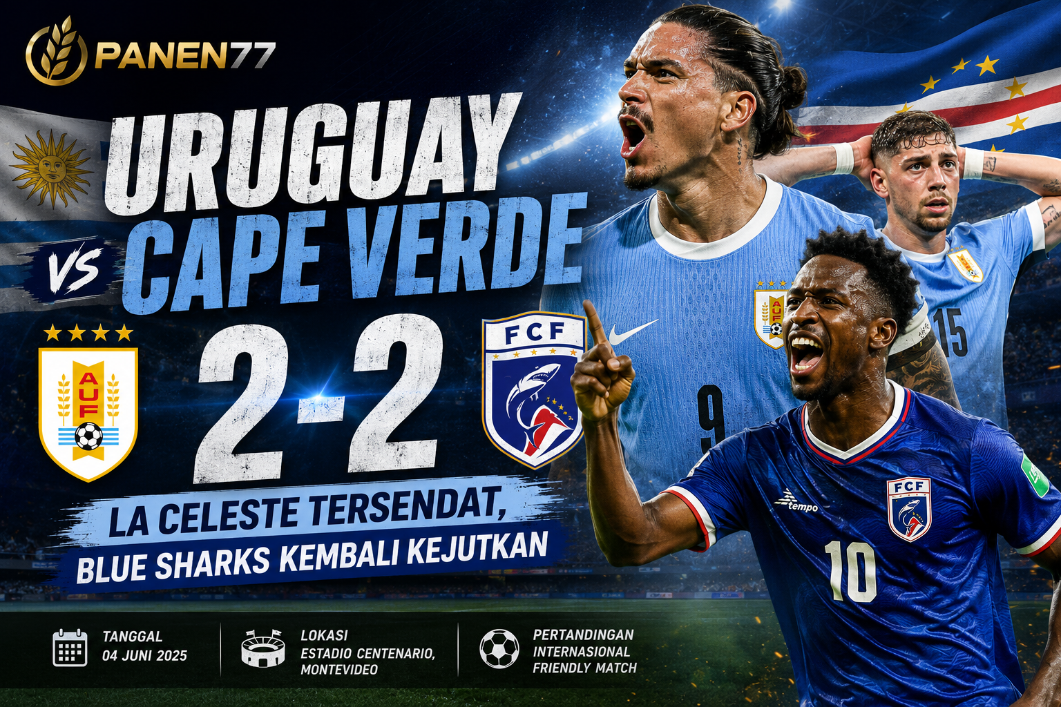 Uruguay vs Cape Verde 2-2: La Celeste Tersendat, Blue Sharks Kembali Kejutkan - PANEN77